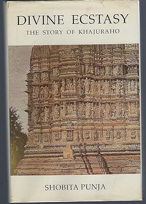 Imagen del vendedor de Divine Ecstacy: The Story of Khajuraho a la venta por Turn-The-Page Books