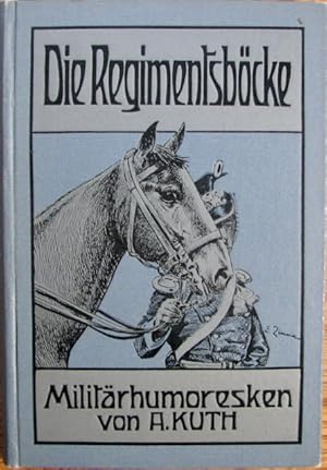 Die Regimentsbocke und andere Militärhumoresken