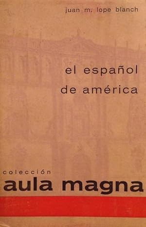 Seller image for El espaol de Amrica. for sale by Girol Books Inc.