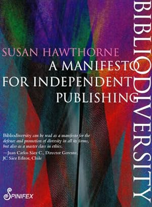 Imagen del vendedor de Bibliodiversity : A Manifesto for Independent Publishing a la venta por GreatBookPrices