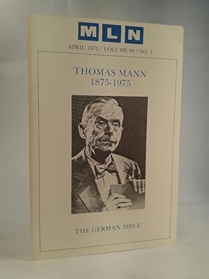 Bild des Verkufers fr The German Issue. Thomas Mann 1875-1975. (MLN April 1975 / Vol. 90 / Nr.3) zum Verkauf von ANTIQUARIAT Franke BRUDDENBOOKS