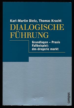 Seller image for Dialogische Fhrung : Grundlagen - Praxis ; Fallbeispiel: dm-Drogerie-Markt. for sale by Antiquariat Peda