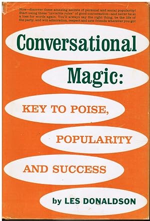 Conversational Magic: Key to Poise, Popularity, and Success