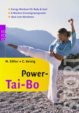 Power-Tai-Bo: Energy-Workout für Body & Soul: 6-Wochen-Einsteigerprogramm - Ideal zum Abnehmen