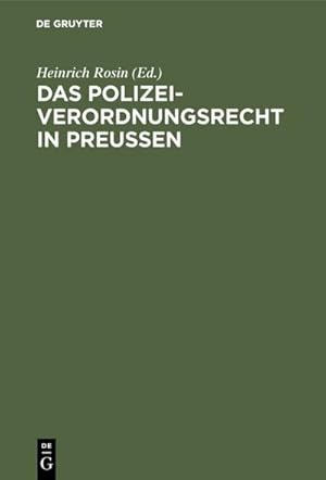 Bild des Verkufers fr Das Polizeiverordnungsrecht in Preuen zum Verkauf von AHA-BUCH GmbH