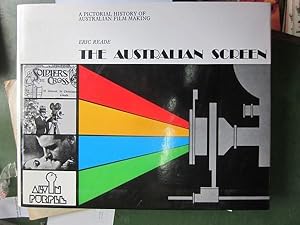 Immagine del venditore per The Australian Screen: A Pictorial History of Australian Film Making venduto da Goulds Book Arcade, Sydney