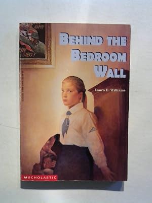 Seller image for Behind the Bedroom Wall. for sale by Buecherhof