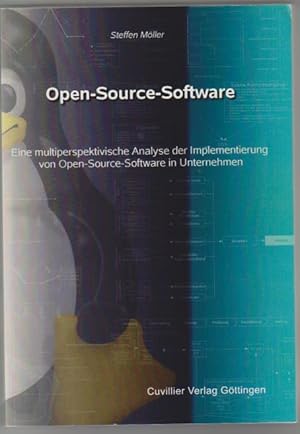 Bild des Verkufers fr Open-source-Software: eine multiperspektivische Analyse der Implementierung von Open-source-Software in Unternehmen. Dissertation Friedrich-Alexander-Univ., Erlangen Nrnberg zum Verkauf von Elops e.V. Offene Hnde