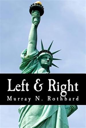 Seller image for Left & Right : The Prospects for Liberty for sale by GreatBookPrices