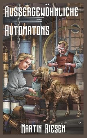 Bild des Verkufers fr Aussergewhnliche Automatons : Steamforged Empires 1 zum Verkauf von AHA-BUCH