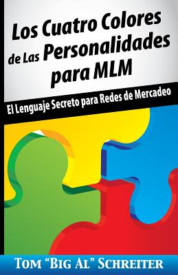 Imagen del vendedor de Los Cuatro Colores de Las Personalidades para MLM: El Lenguaje Secreto para Redes de Mercadeo (Paperback or Softback) a la venta por BargainBookStores