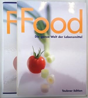 Food, die ganze Welt der Lebensmittel ; Alexandra Cappel .], Teubner-Edition