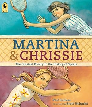 Seller image for Martina & Chrissie : The Greatest Rivalry in the History of Sports for sale by GreatBookPrices