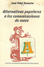 Seller image for Alternativas populares a las comunicaciones de masas. for sale by Librera PRAGA