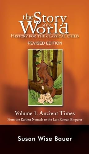 Seller image for Story of the World : History for the Classical Child: Ancient Times. from the Earliest Nomads to the Last Roman Emperor for sale by GreatBookPrices