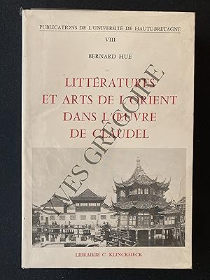 Bild des Verkufers fr LITTERATURES ET ARTS DE L'ORIENT DANS L'OEUVRE DE CLAUDEL zum Verkauf von Yves Grgoire