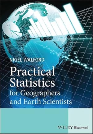 Seller image for Practical Statistics for Geographers and Earth Scientists for sale by GreatBookPrices