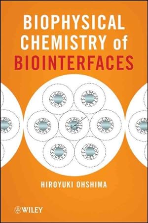 Immagine del venditore per Biophysical Chemistry of Biointerfaces venduto da GreatBookPrices