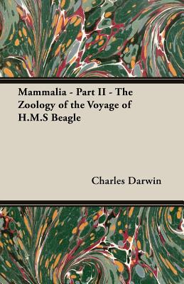 Imagen del vendedor de Mammalia - Part II - The Zoology of the Voyage of H.M.S Beagle (Paperback or Softback) a la venta por BargainBookStores