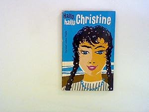 Seller image for Hallo, hallo, Christine for sale by ANTIQUARIAT FRDEBUCH Inh.Michael Simon