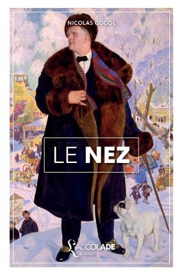 Seller image for Le Nez: �dition Bilingue Russe/Fran�ais (+ Lecture Audio Int�gr�e) (Paperback or Softback) for sale by BargainBookStores