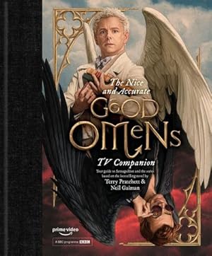 Seller image for The Nice and Accurate Good Omens TV Companion : Your guide to Armageddon and the series based on the bestselling novel by Terry Pratchett and Neil Gaiman for sale by AHA-BUCH GmbH