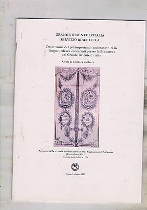 Imagen del vendedor de Descrizione dei pi importanti testi massonici in lingua tedesca conservati presso la biblioteca del Grande Oriente d'Italia. Contiene 152 schede. a la venta por Libreria Gull