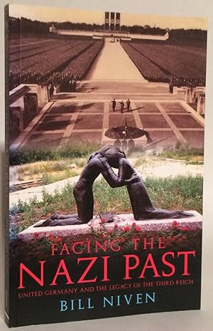 Seller image for Facing the Nazi Past. United Germany and the Legacy of the Third Reich. for sale by Thomas Dorn, ABAA