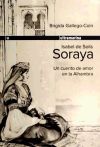 Imagen del vendedor de ISABEL DE SOLIS SORAYA CUENTO DE AMOR EN LA ALHAMBRA a la venta por AG Library