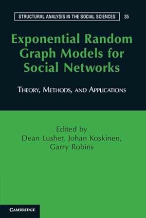 Immagine del venditore per Exponential Random Graph Models for Social Networks : Theories, Methods, and Applications venduto da GreatBookPrices