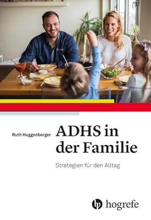 Bild des Verkufers fr ADHS in der Familie : Strategien fr den Alltag zum Verkauf von AHA-BUCH GmbH