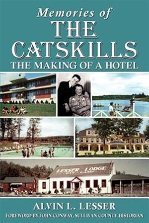 Seller image for Memories of the Catskills: The Making of a Hotel for sale by GreatBookPrices