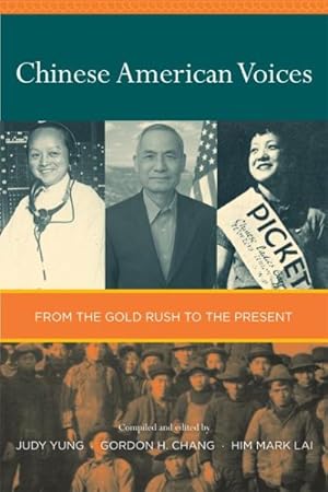 Seller image for Chinese American Voices : From the Gold Rush to the Present for sale by GreatBookPrices