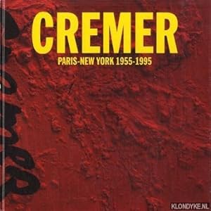 Image du vendeur pour Cremer. Paris-New York 1955-1995 mis en vente par Klondyke