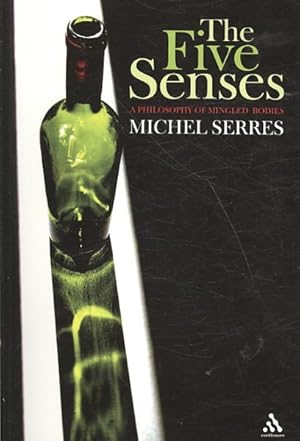 Image du vendeur pour Five Senses : A Philosophy of Mingled Bodies mis en vente par GreatBookPrices