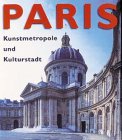 Paris kunstmetropole und kulturstadt