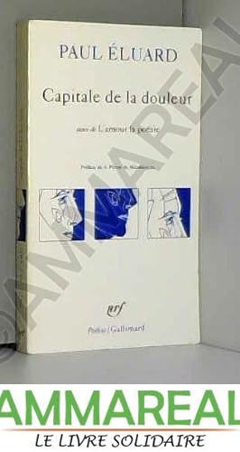 Image du vendeur pour Capitale de la Douleur suivi de l'Amour la Poesie (French Edition) by Paul Eluard(1970-06-27) mis en vente par Ammareal