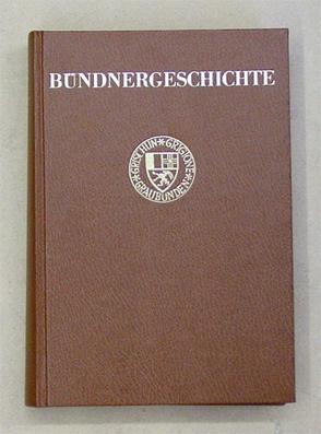 Bild des Verkufers fr Bndnergeschichte. zum Verkauf von antiquariat peter petrej - Bibliopolium AG