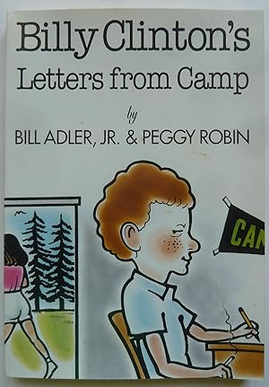 Seller image for Billy Clinton's Letters from Camp for sale by Peninsula Books