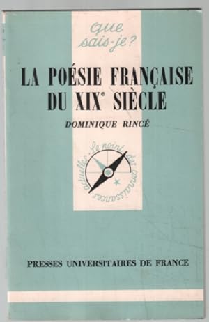 Seller image for La posie francaise du XIXe sicle / que sais je for sale by librairie philippe arnaiz