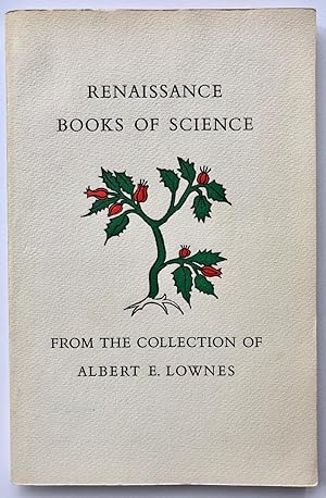 Imagen del vendedor de Renaissance Books of Science from the Collection of Albert E. Lownes a la venta por George Ong Books