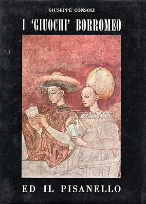 I "giuochi" Borromeo ed il Pisanello