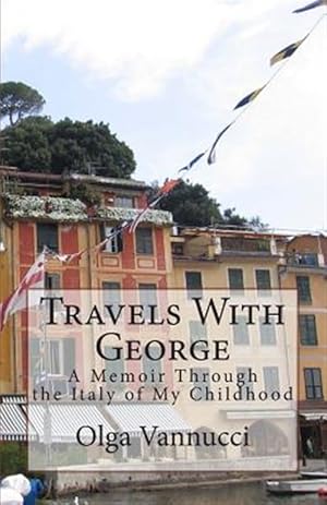 Immagine del venditore per Travels with George venduto da GreatBookPrices