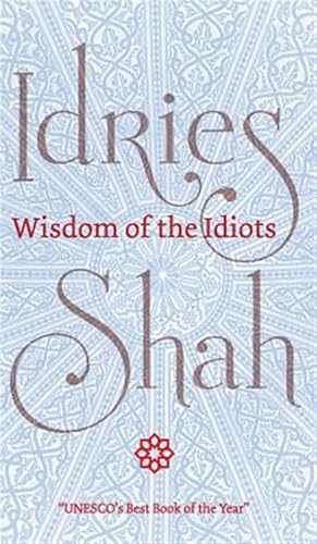 Seller image for Wisdom of the Idiots for sale by GreatBookPrices