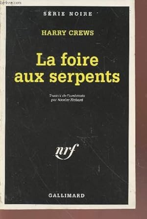 Bild des Verkufers fr La foire aux serpents collection srie noire n2359 zum Verkauf von Le-Livre
