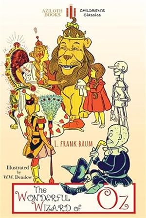 Image du vendeur pour The Wonderful Wizard of Oz: Unabridged & illustrated mis en vente par GreatBookPrices
