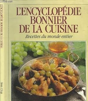Bild des Verkufers fr L'encyclopdie bonnier de la cuisine. Recettes du monde entier zum Verkauf von Le-Livre