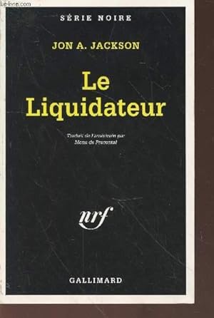 Bild des Verkufers fr Le Liquidateur collection srie noire n2454 zum Verkauf von Le-Livre