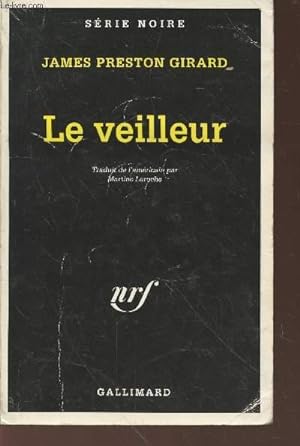 Bild des Verkufers fr Le veilleur collection srie noire n2472 zum Verkauf von Le-Livre