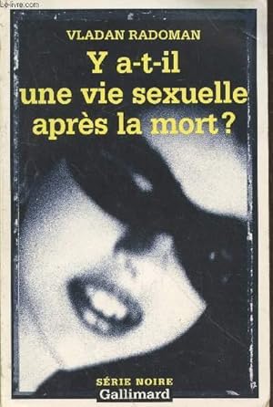 Imagen del vendedor de Y a-t-il une vie sexuelle aprs la mort ? collection srie noire n2654 a la venta por Le-Livre